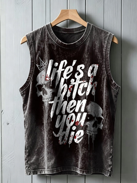 "Life's a bitch then you die" skull print casual vest top